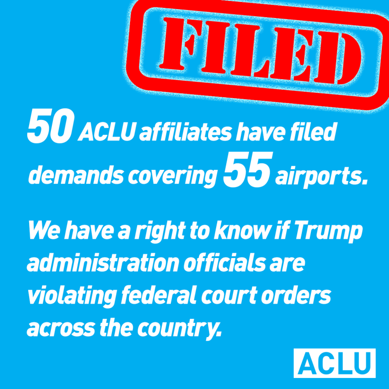 50 ACLU affiliates filed public records requests related to Trump travel ban