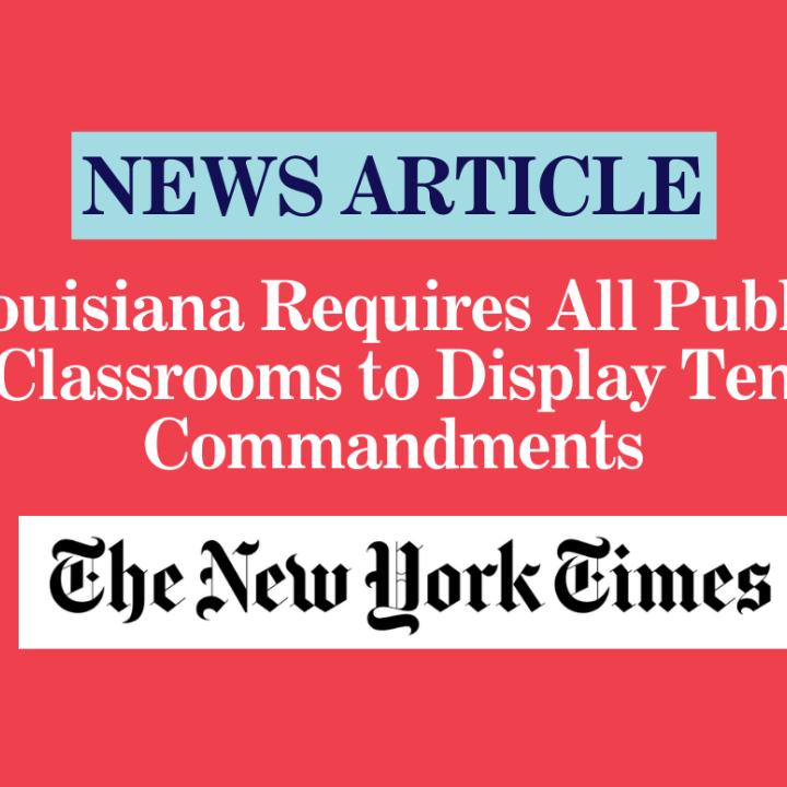 Louisiana Requires All Public Classrooms to Display Ten Commandments