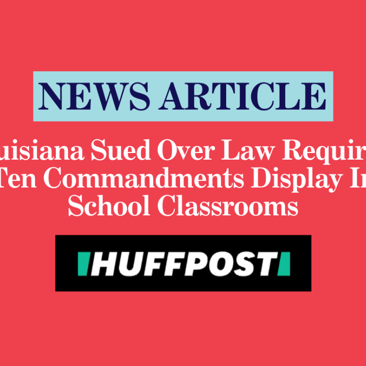 Louisiana Sued Over Law Requiring Ten Commandments Display In School Classrooms