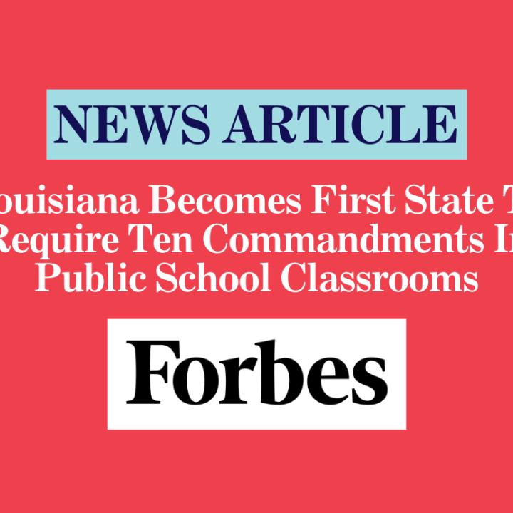 Louisiana Becomes First State To Require Ten Commandments In Public School Classrooms